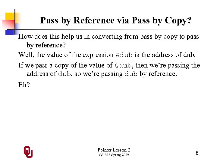 Pass by Reference via Pass by Copy? How does this help us in converting