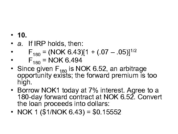  • 10. • a. If IRP holds, then: • F 180 = (NOK