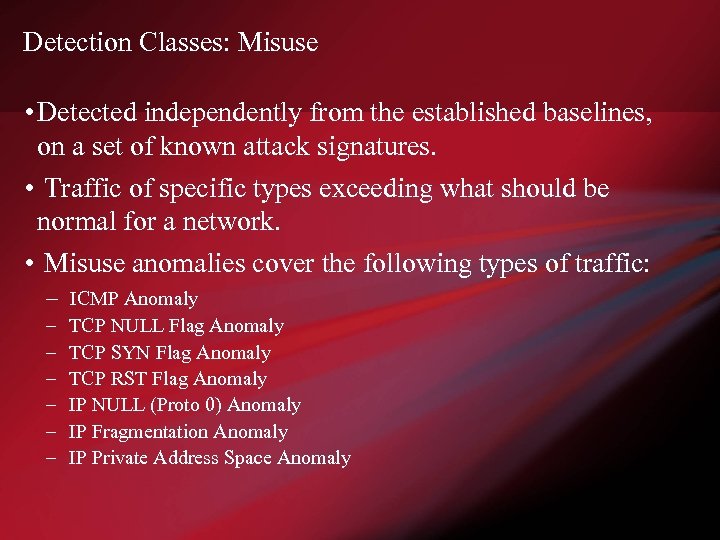 Detection Classes: Misuse • Detected independently from the established baselines, on a set of