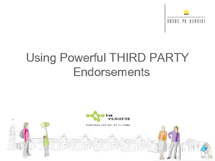 Using Powerful THIRD PARTY Endorsements 