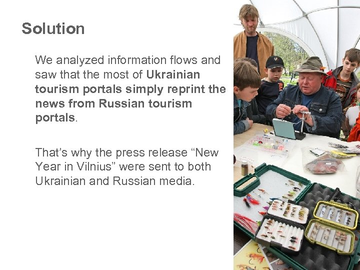 Solution We analyzed information flows and saw that the most of Ukrainian tourism portals