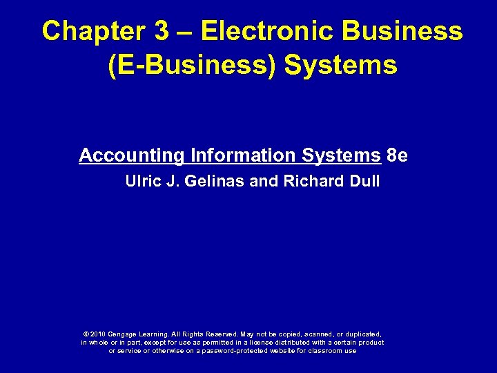 Chapter 3 – Electronic Business (E-Business) Systems Accounting Information Systems 8 e Ulric J.