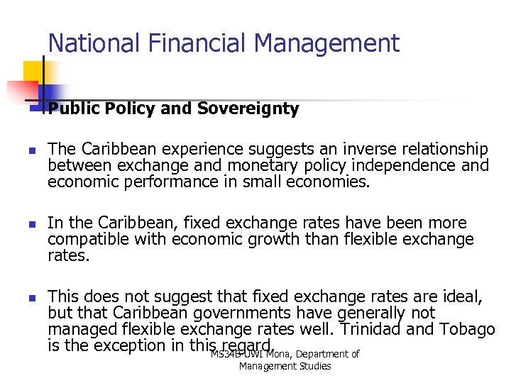 National Financial Management Public Policy and Sovereignty n n n The Caribbean experience suggests