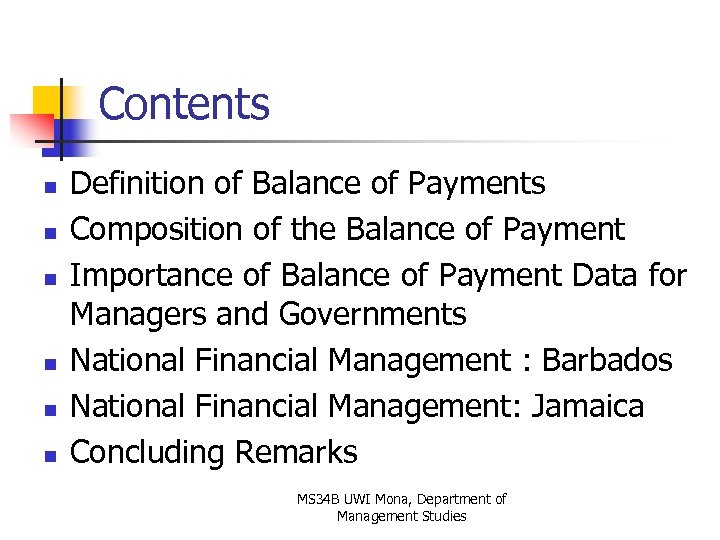 Contents n n n Definition of Balance of Payments Composition of the Balance of