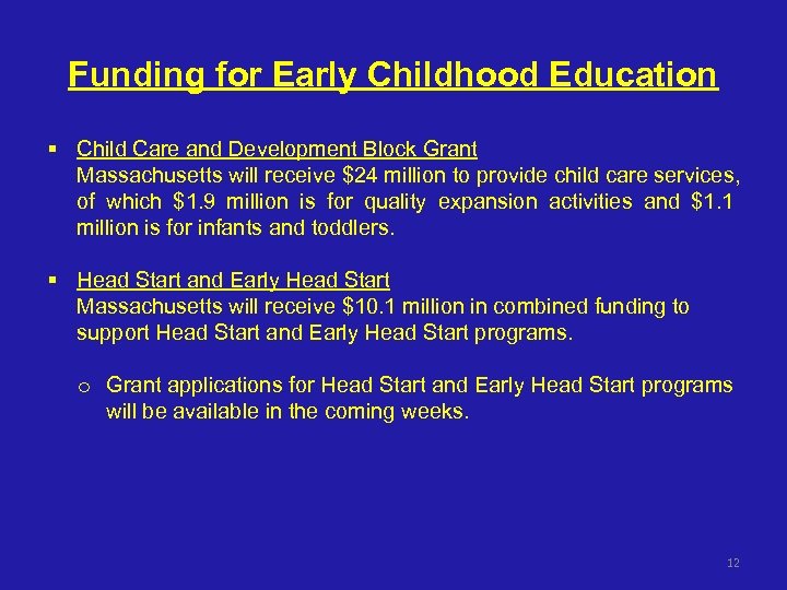 Funding for Early Childhood Education § Child Care and Development Block Grant Massachusetts will