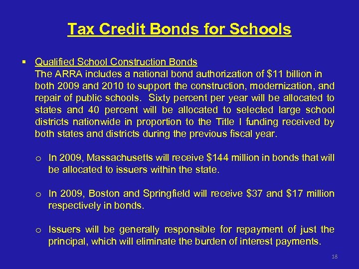 Tax Credit Bonds for Schools § Qualified School Construction Bonds The ARRA includes a