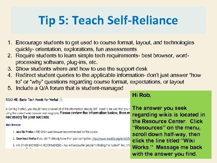 Tip 5: Teach Self-Reliance 1. Encourage students to get used to course format, layout,