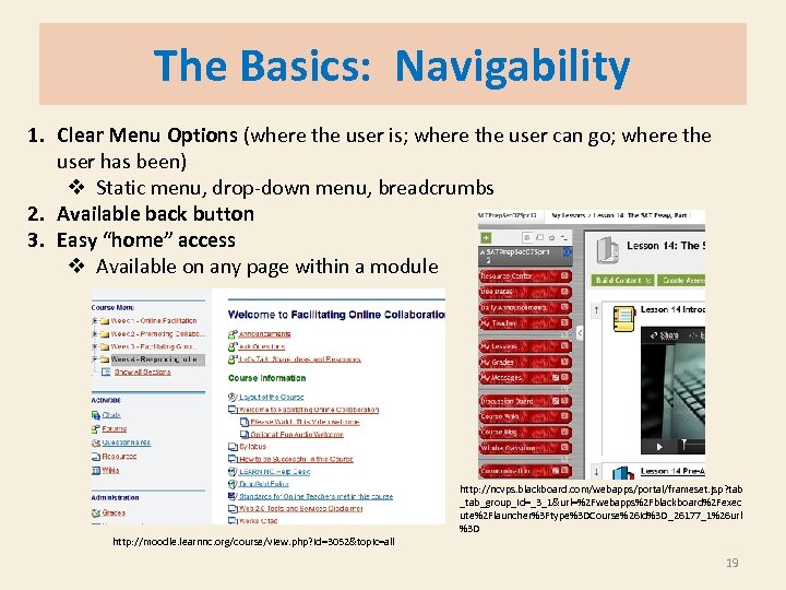 The Basics: Navigability 1. Clear Menu Options (where the user is; where the user