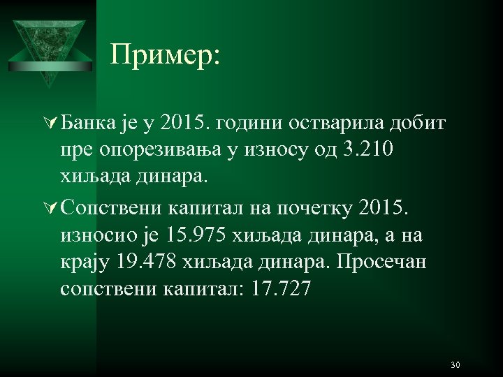 Пример: Ú Банка је у 2015. години остварила добит пре опорезивања у износу од