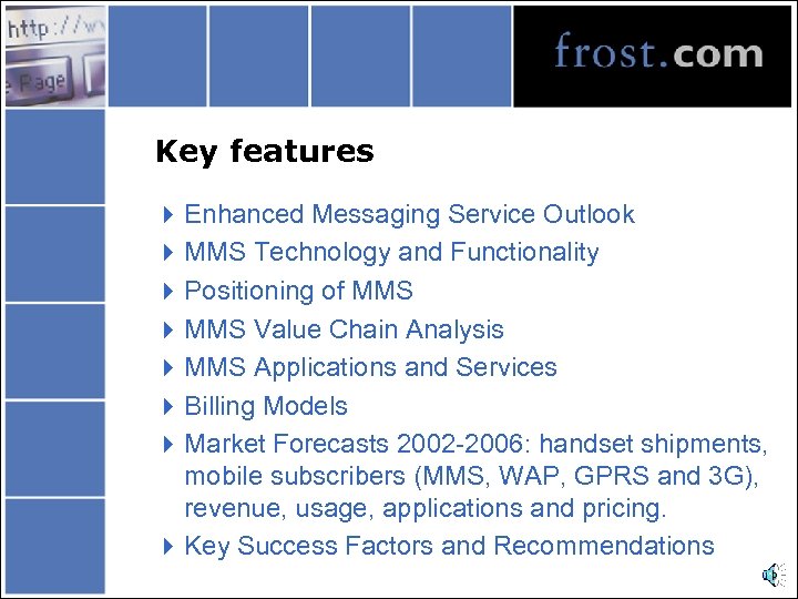 Key features 4 Enhanced Messaging Service Outlook 4 MMS Technology and Functionality 4 Positioning