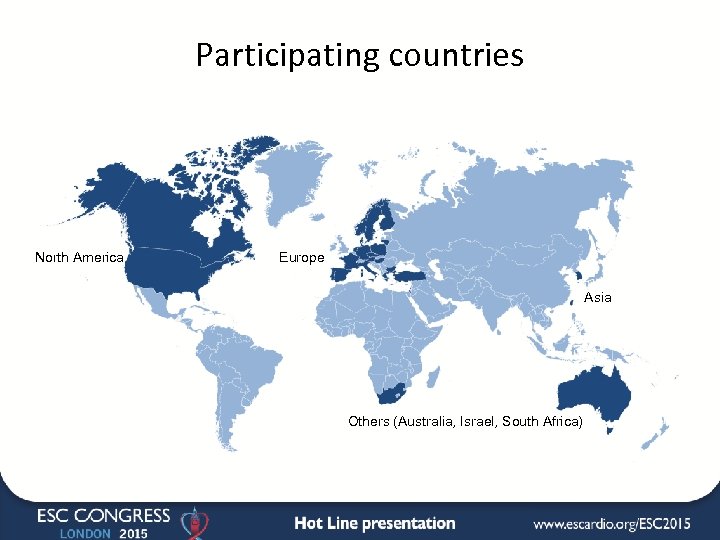 Participating countries North America Europe Asia Others (Australia, Israel, South Africa) 