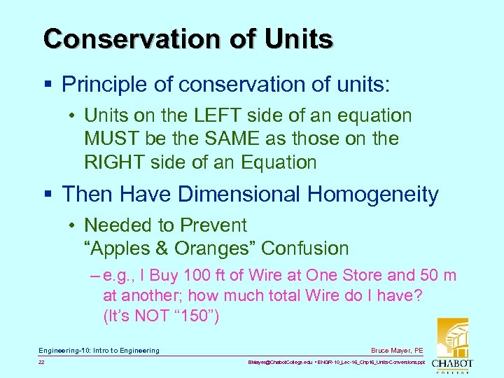 Conservation of Units § Principle of conservation of units: • Units on the LEFT