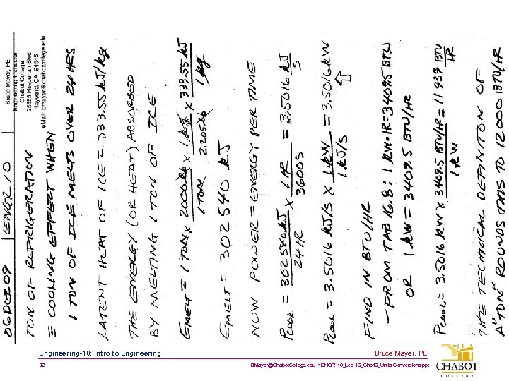 Engineering-10: Intro to Engineering 32 Bruce Mayer, PE BMayer@Chabot. College. edu • ENGR-10_Lec-16_Chp 16_Units-Conversions.