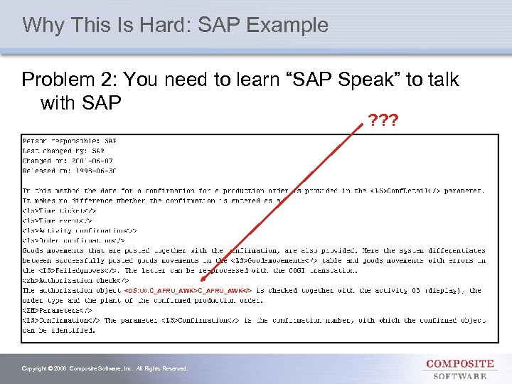 Why This Is Hard: SAP Example Problem 2: You need to learn “SAP Speak”