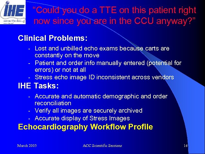 “Could you do a TTE on this patient right now since you are in