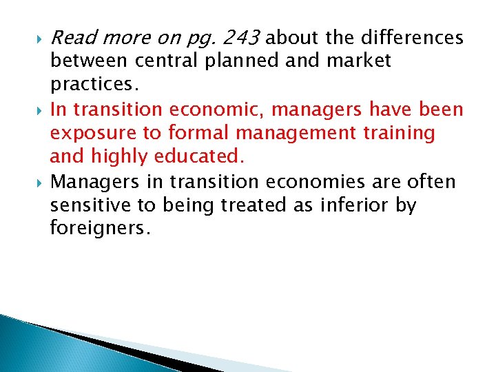  Read more on pg. 243 about the differences between central planned and market