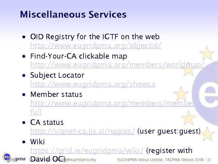 Miscellaneous Services · OID Registry for the IGTF on the web http: //www. eugridpma.