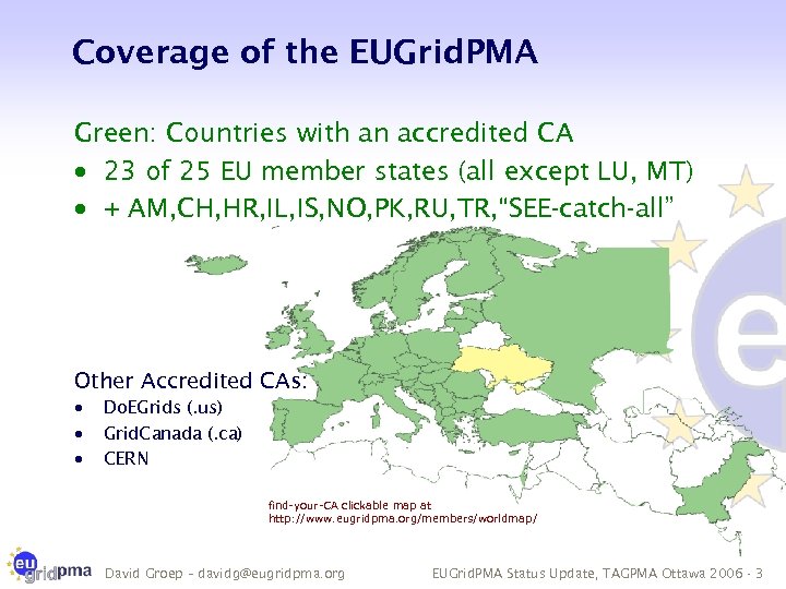 Coverage of the EUGrid. PMA Green: Countries with an accredited CA · 23 of