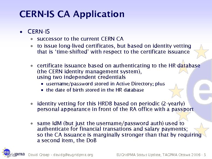 CERN-IS CA Application · CERN-IS · successor to the current CERN CA · to