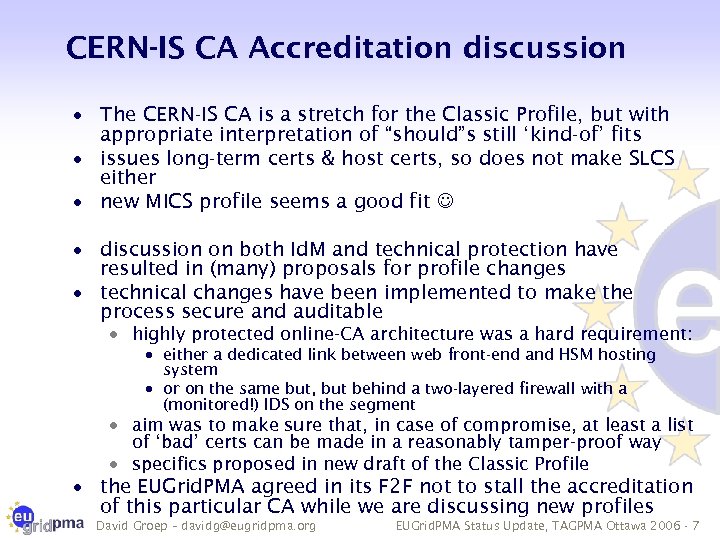CERN-IS CA Accreditation discussion · The CERN-IS CA is a stretch for the Classic