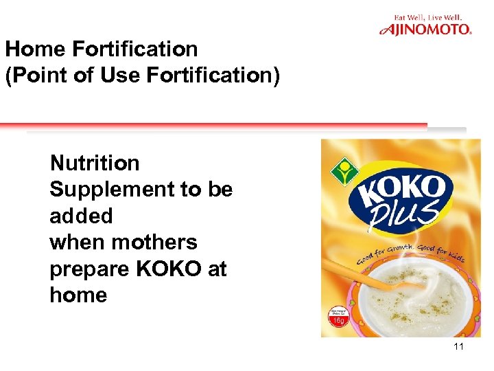 Home Fortification (Point of Use Fortification) Nutrition Supplement to be added when mothers prepare