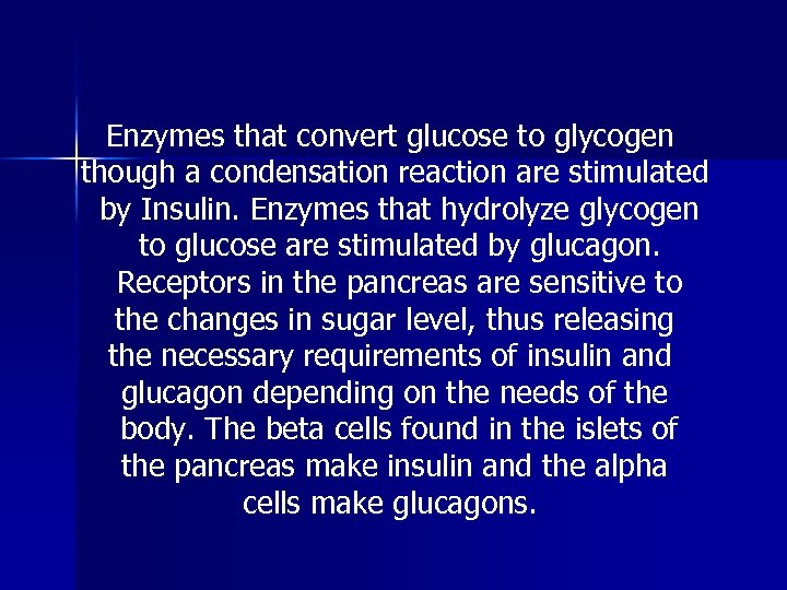 Enzymes that convert glucose to glycogen though a condensation reaction are stimulated by Insulin.