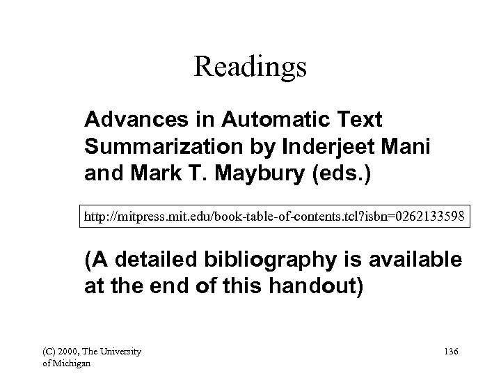 Readings Advances in Automatic Text Summarization by Inderjeet Mani and Mark T. Maybury (eds.