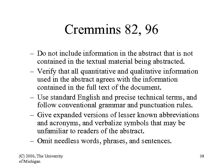 Cremmins 82, 96 – Do not include information in the abstract that is not