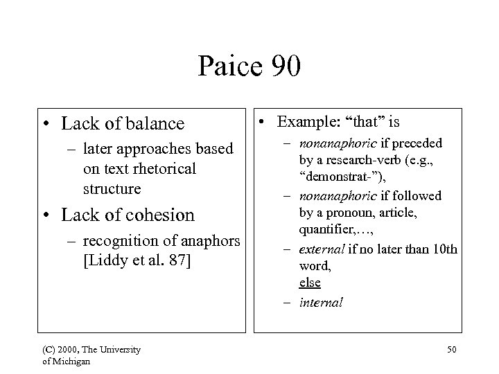 Paice 90 • Lack of balance – later approaches based on text rhetorical structure