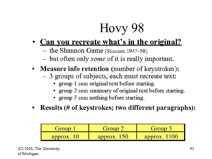 Hovy 98 • Can you recreate what’s in the original? – the Shannon Game