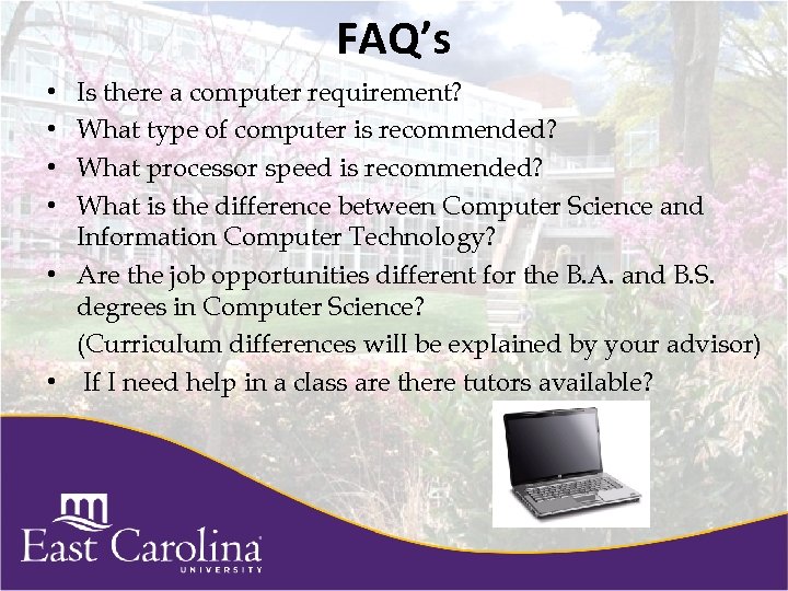 FAQ’s Is there a computer requirement? What type of computer is recommended? What processor