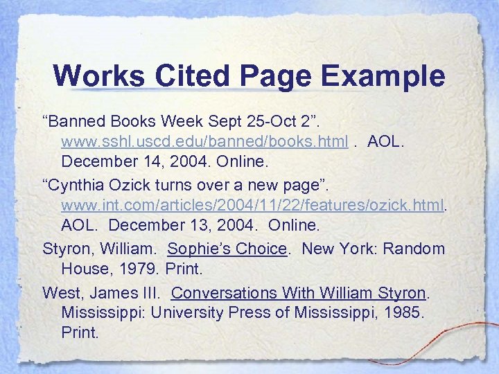 Works Cited Page Example “Banned Books Week Sept 25 -Oct 2”. www. sshl. uscd.