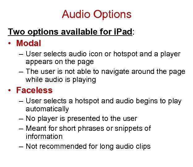 Audio Options Two options available for i. Pad: • Modal – User selects audio