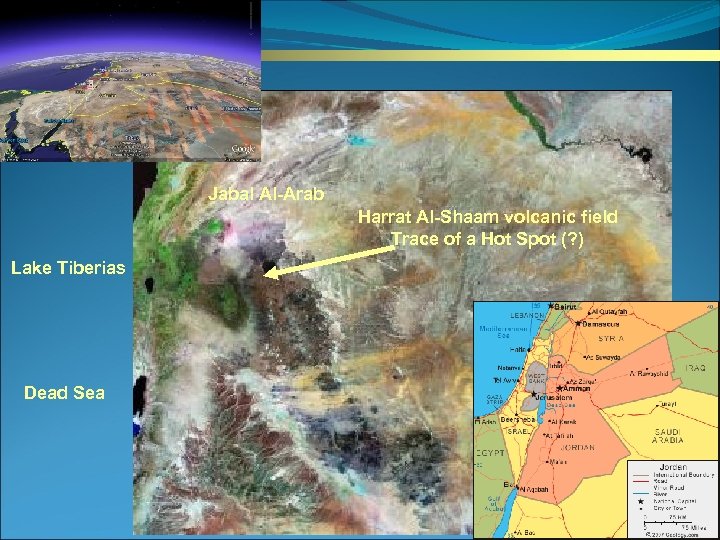 Jabal Al-Arab Harrat Al-Shaam volcanic field Trace of a Hot Spot (? ) Lake