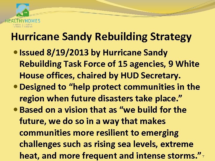 Hurricane Sandy Rebuilding Strategy Issued 8/19/2013 by Hurricane Sandy Rebuilding Task Force of 15