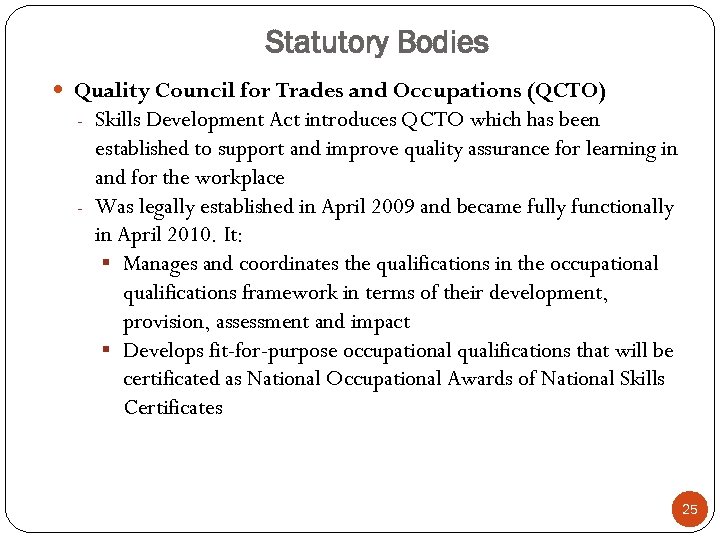 Statutory Bodies Quality Council for Trades and Occupations (QCTO) - Skills Development Act introduces