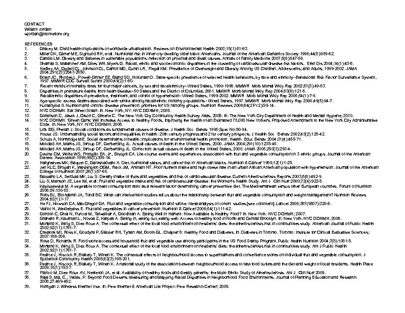 CONTACT William Jordan wjordan@montefiore. org REFERENCES 1. Gracey M. Child health implications of worldwide