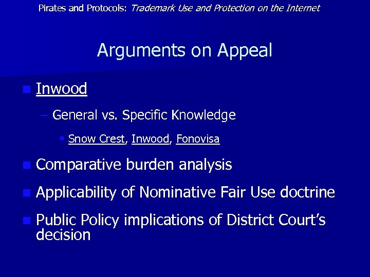 Pirates and Protocols: Trademark Use and Protection on the Internet Arguments on Appeal n