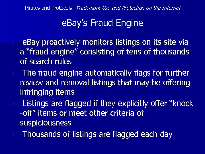 Pirates and Protocols: Trademark Use and Protection on the Internet e. Bay’s Fraud Engine