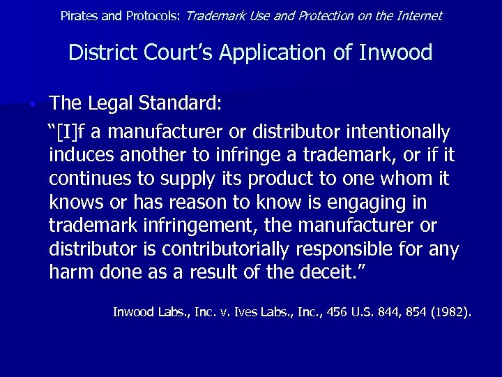 Pirates and Protocols: Trademark Use and Protection on the Internet District Court’s Application of