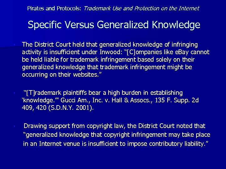 Pirates and Protocols: Trademark Use and Protection on the Internet Specific Versus Generalized Knowledge