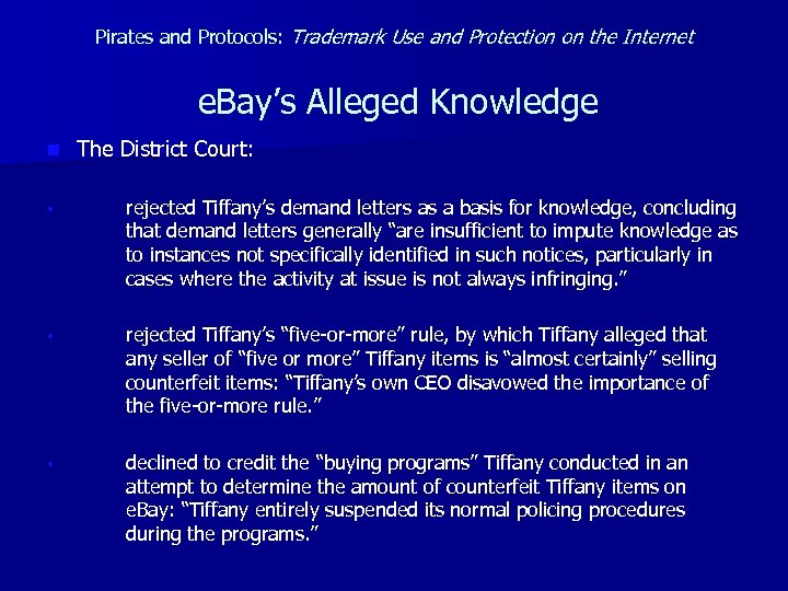 Pirates and Protocols: Trademark Use and Protection on the Internet e. Bay’s Alleged Knowledge