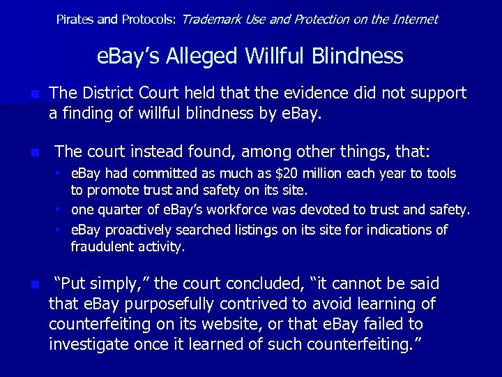 Pirates and Protocols: Trademark Use and Protection on the Internet e. Bay’s Alleged Willful