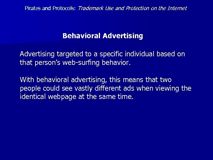 Pirates and Protocols: Trademark Use and Protection on the Internet Behavioral Advertising targeted to