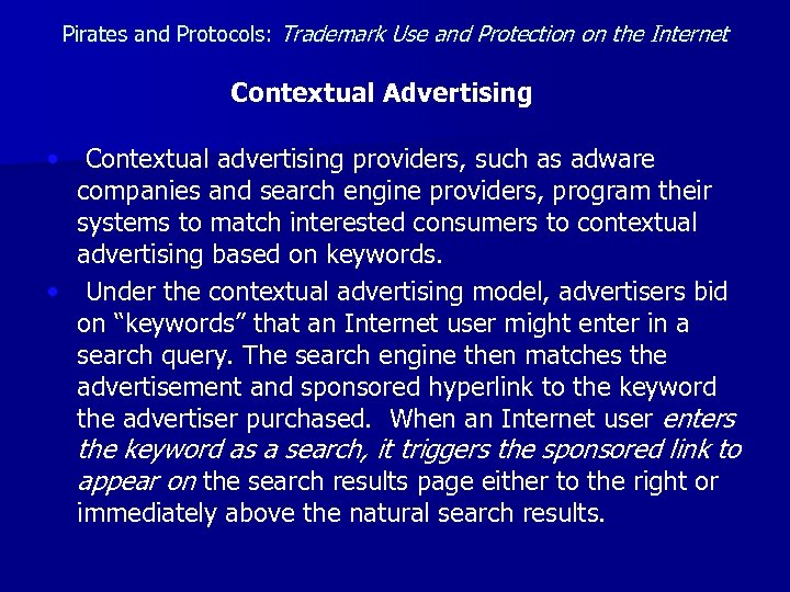 Pirates and Protocols: Trademark Use and Protection on the Internet Contextual Advertising • Contextual