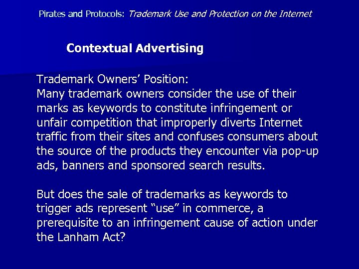 Pirates and Protocols: Trademark Use and Protection on the Internet Contextual Advertising Trademark Owners’