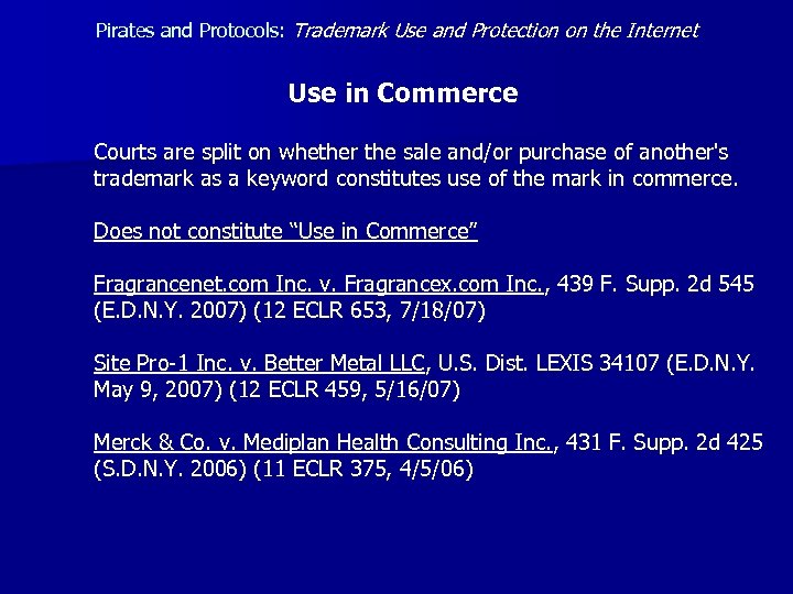 Pirates and Protocols: Trademark Use and Protection on the Internet Use in Commerce Courts