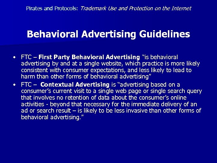 Pirates and Protocols: Trademark Use and Protection on the Internet Behavioral Advertising Guidelines •