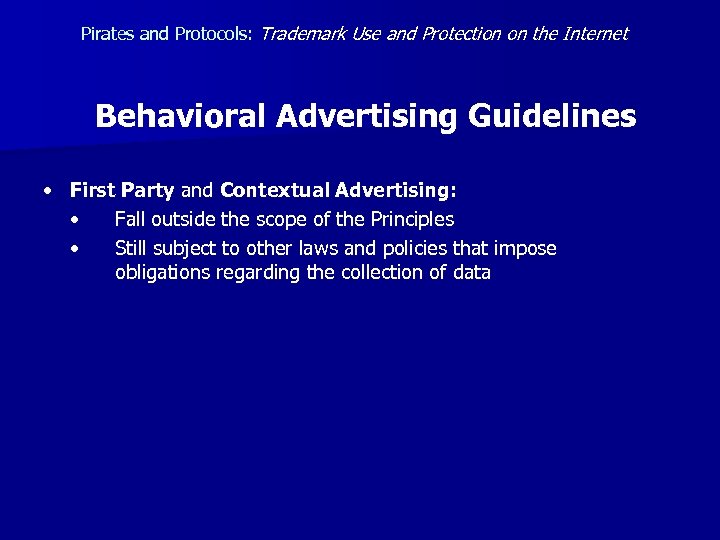 Pirates and Protocols: Trademark Use and Protection on the Internet Behavioral Advertising Guidelines •