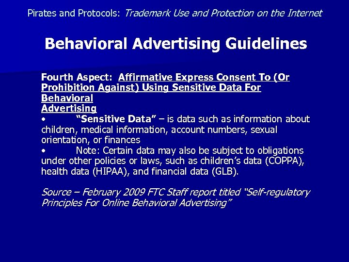 Pirates and Protocols: Trademark Use and Protection on the Internet Behavioral Advertising Guidelines Fourth